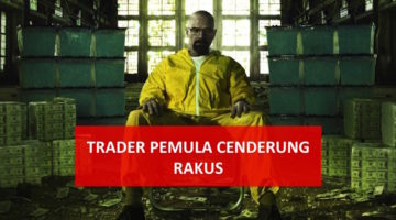 Alasan Dibalik Kerakusan Trader Pemula Dan Cara Mengatasinya