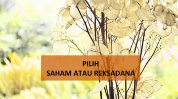 Orang Bijak Pilih Saham Atau Reksadana?