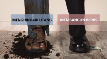 Menghindari Utang Lebih Penting Daripada Membangun Kerajaan Bisnis